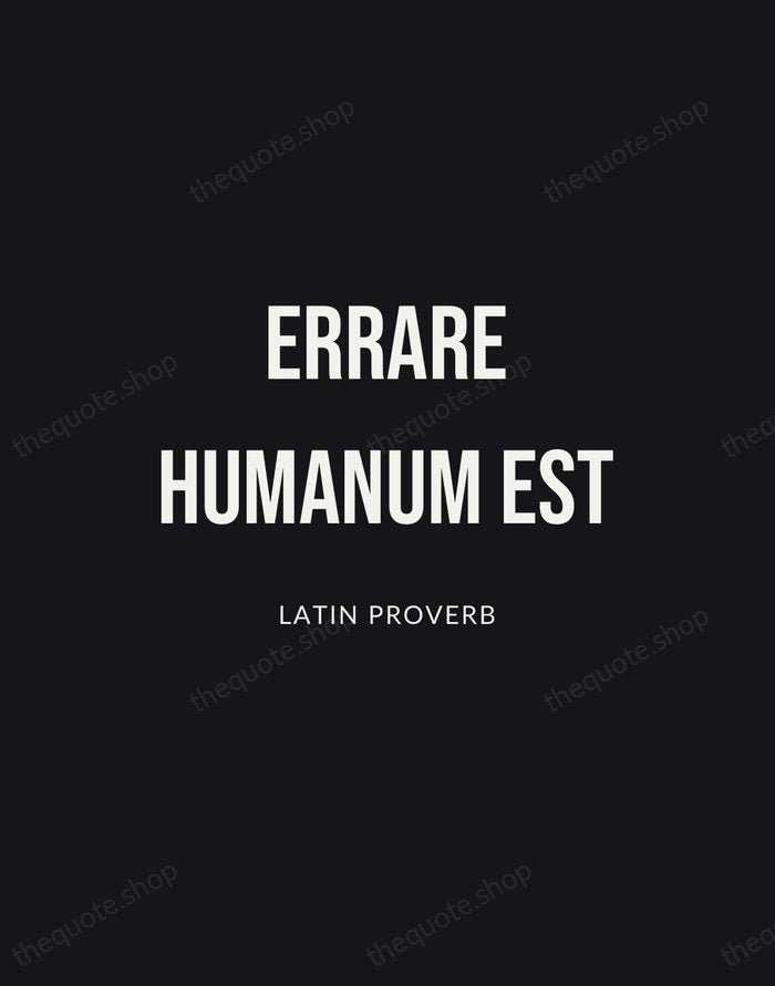 Errare Humanum Est — Latin Proverb | Printable Wall Art — Poster Condensed