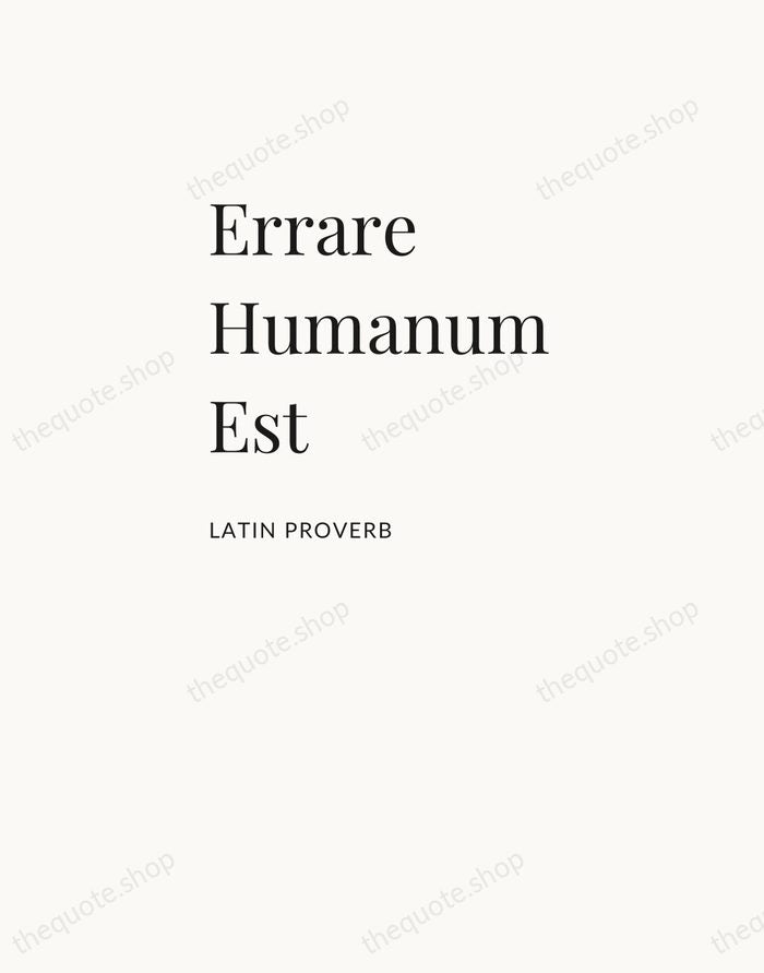 Errare Humanum Est — Latin Proverb — Asymmetric Left