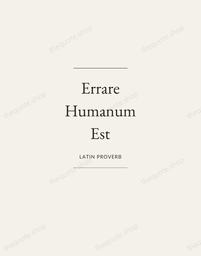 Errare Humanum Est — Latin Proverb — Gallery Frame