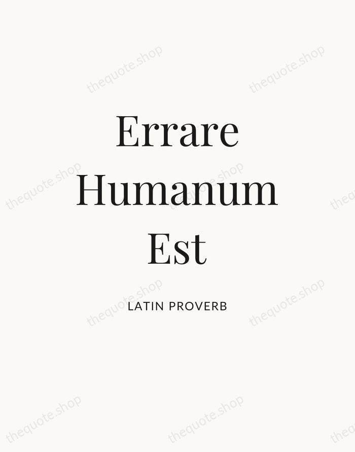 Errare Humanum Est — Latin Proverb — Statement Serif