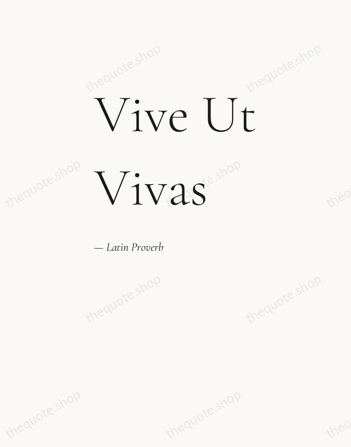 Vive Ut Vivas — Latin Proverb — Editorial Left Serif