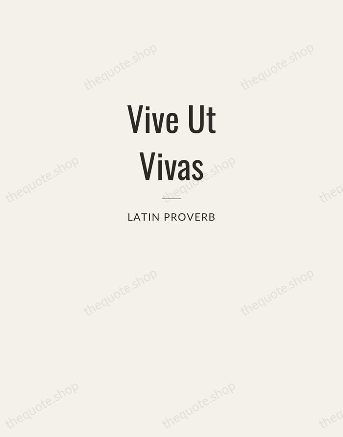 Vive Ut Vivas — Latin Proverb — Letterpress Caps