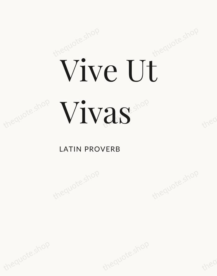Vive Ut Vivas — Latin Proverb — Asymmetric Left