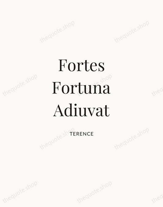 Fortes Fortuna Adiuvat — Terence | Printable Wall Art — Atelier Serif