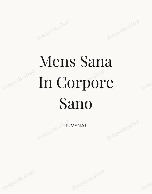 Mens Sana In Corpore Sano — Juvenal | Printable Wall Art — Atelier Serif