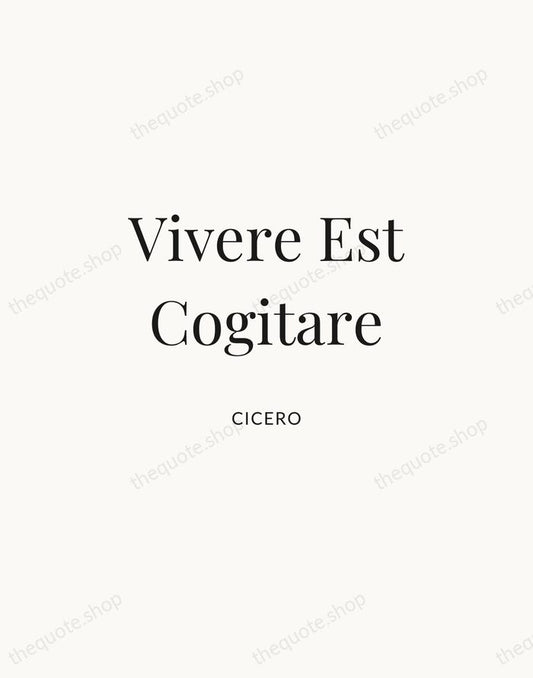 Vivere Est Cogitare — Cicero | Printable Wall Art — Atelier Serif