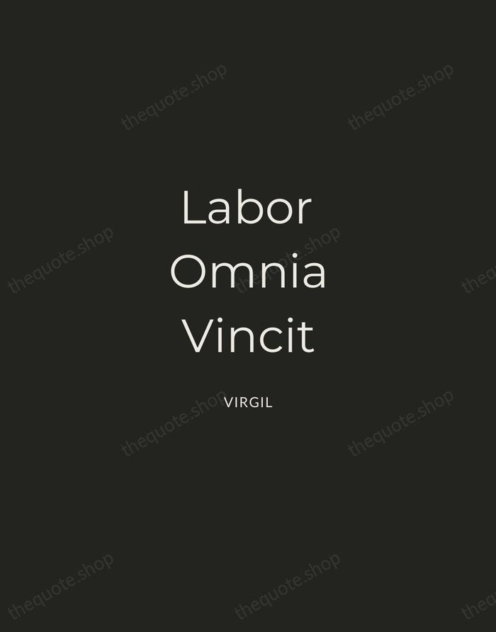 Labor Omnia Vincit — Virgil — Charcoal Sans
