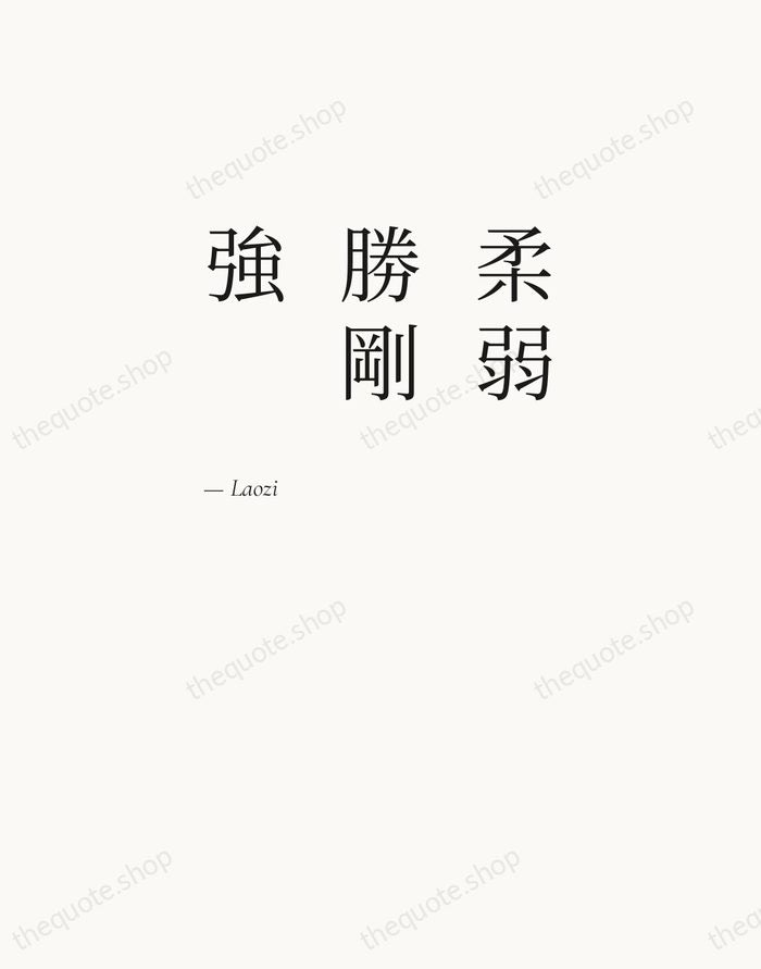 柔弱勝剛強 — Laozi — Editorial Left Serif