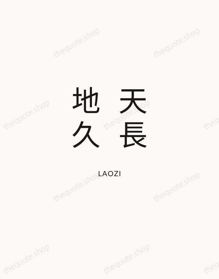 天長地久 — Laozi — Modern Sans Calm