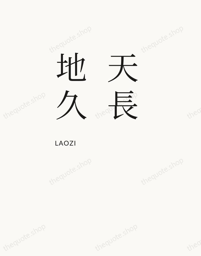天長地久 — Laozi — Asymmetric Left