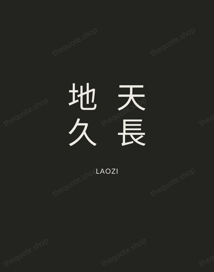 天長地久 — Laozi — Charcoal Sans
